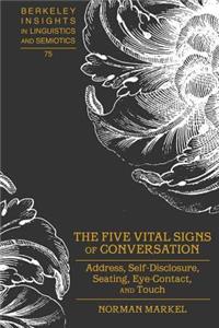 Five Vital Signs of Conversation