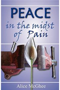 Peace in the Midst of Pain