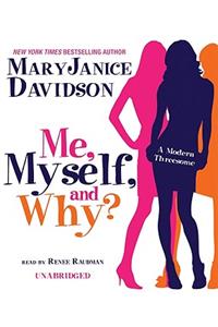 Me, Myself, and Why?