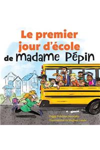 Le Premier Jour d'École de Madame Pépin