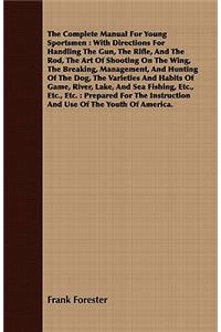 The Complete Manual for Young Sportsmen
