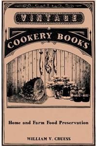 Home and Farm Food Preservation