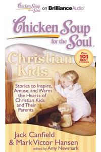 Chicken Soup for the Soul: Christian Kids