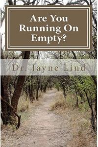 Are You Running On Empty?