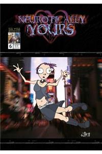 Neurotically Yours #6