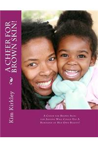 A Cheer for Brown Skin