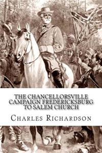 Chancellorsville Campaign Fredericksburg to Salem Church