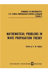 Mathematical Problems in Wave Propagation Theory