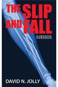 The Slip and Fall