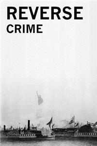 Reverse Crime