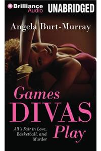 Games Divas Play