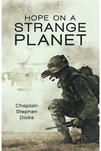Hope on a Strange Planet