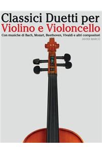 Classici Duetti Per Violino E Violoncello