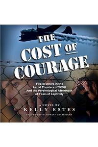 Cost of Courage Lib/E