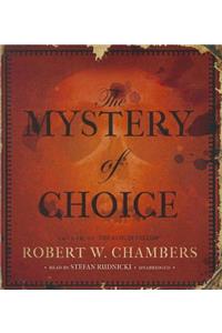 Mystery of Choice