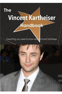 The Vincent Kartheiser Handbook - Everything You Need to Know about Vincent Kartheiser