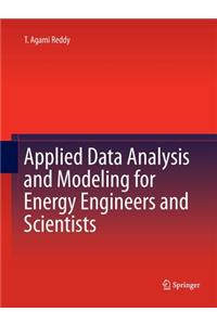 Applied Data Analysis and Modeling for Energy Engineers and Scientists