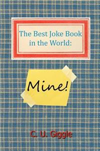 The Best Joke Book in the World