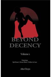 Beyond Decency