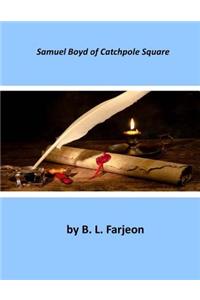 Samuel Boyd of Catchpole Square
