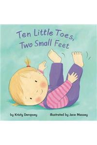 Ten Little Toes, Two Small Feet