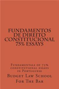 Fundamentos de Direito Constitucional 75% Essays: Fundamentals of 75% Constitutional Essays in Portuguese