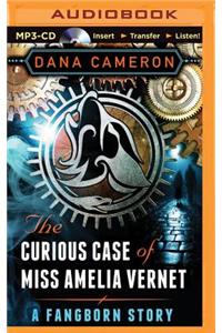 Curious Case of Miss Amelia Vernet