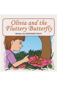 Olivia and the Fluttery Butterfly