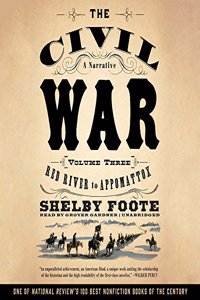 The Civil War: A Narrative, Vol. 3 Lib/E