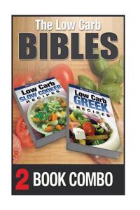Low Carb Greek Recipes and Low Carb Slow Cooker Recipes: 2 Book Combo