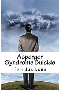 Asperger Syndrome Suicide