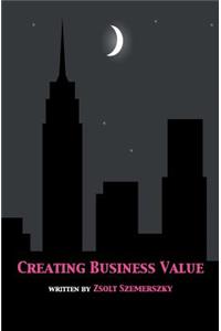 Creating Business Value