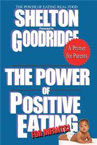 The Power of Positive Eating... For Infants!
