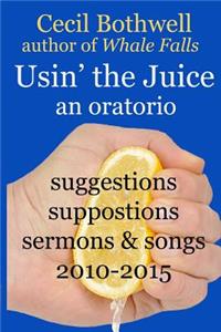 Usin' the Juice