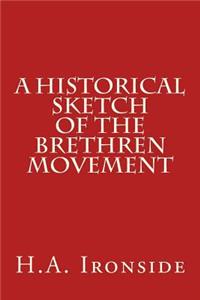 A Historical Sketch of the Brethren Movement