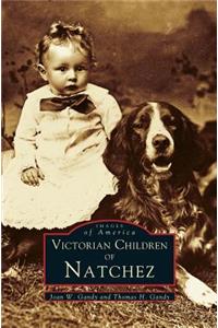 Victorian Children of Natchez