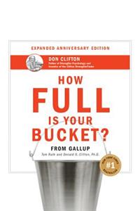 How Full Is Your Bucket? Anniversary Edition