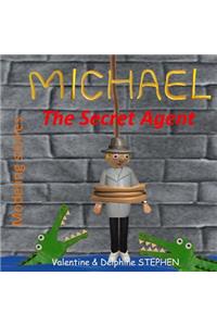 Michael the Secret Agent
