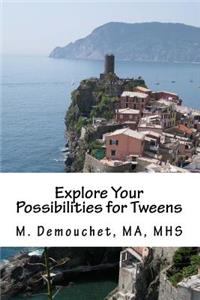 Explore Your Possibilities