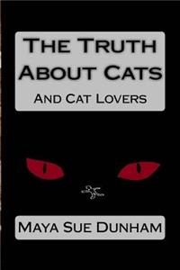 The Truth about Cats