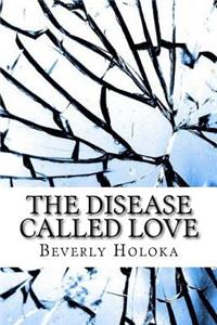 Disease Called Love