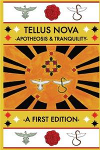 Tellus Nova: Apotheosis & Tranquility