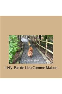 Il N'y Pas de Lieu Comme Maison