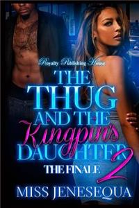The Thug & The Kingpin's Daughter 2