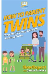 How To Parent Twins