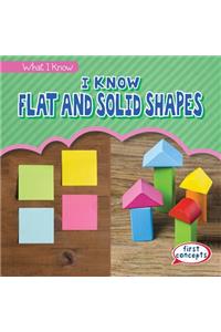 I Know Flat and Solid Shapes