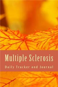 Multiple Sclerosis Daily Tracker and Journal