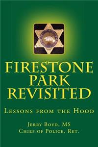 Firestone Park Revisited