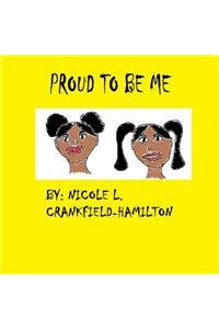Proud to Be Me