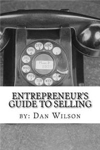 Entrepreneur's Guide to Selling